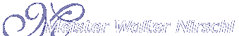 Logo Meister Walter Nirschl